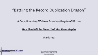 Battling the Record Duplication Dragon  A Complimentary Webinar From healthsystemCIO.com