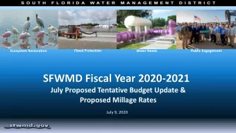 SFWMD Fiscal Year 2020-2021  July Proposed Tentative Budget Update &amp;  Proposed Millage Rates