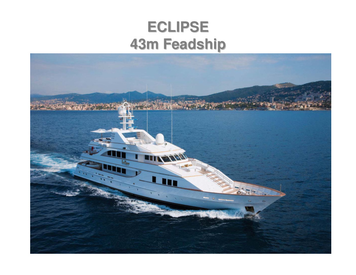 eclipse eclipse 43m feadship feadship 43m sun deck amp