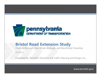 Bristol Road Extension Study  Chalfont Borough, New Britain Borough, and New Britain Township