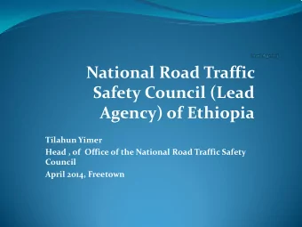 National Road Traffic  Safety Council (Lead  Agency) of Ethiopia  Tilahun Yimer  Head , of  Office
