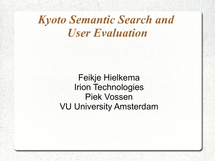 kyoto semantic search and user evaluation
