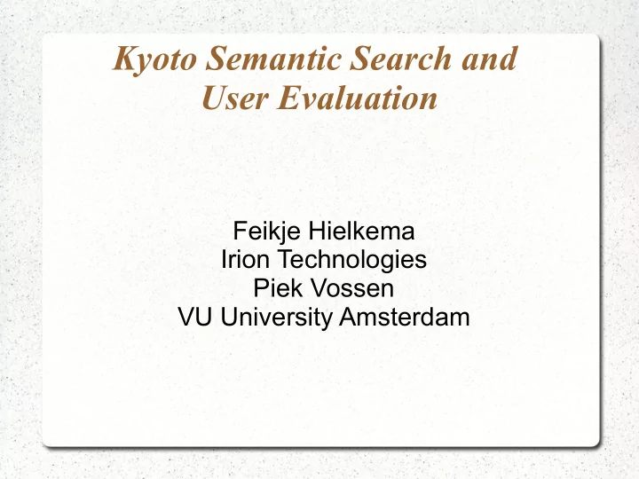 kyoto semantic search and user evaluation