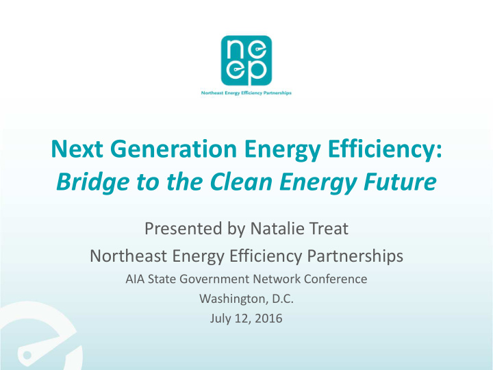 next generation energy efficiency bridge to the clean