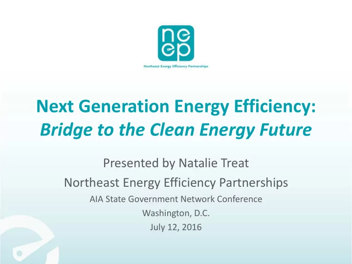next generation energy efficiency bridge to the clean