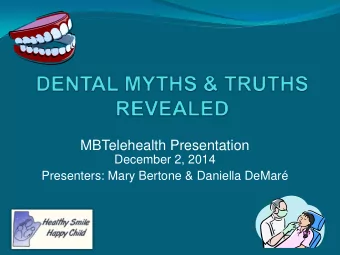MBTelehealth Presentation  December 2, 2014  Presenters: Mary Bertone &amp; Daniella DeMar  HOT