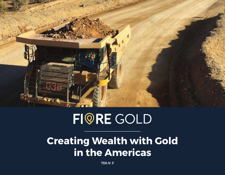 creating wealth with gold in the americas