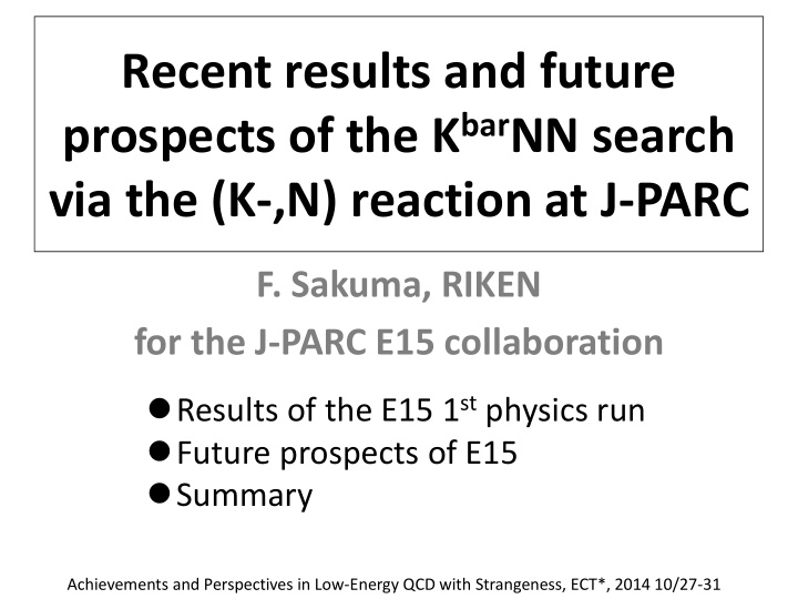 recent results and future prospects of the k bar nn