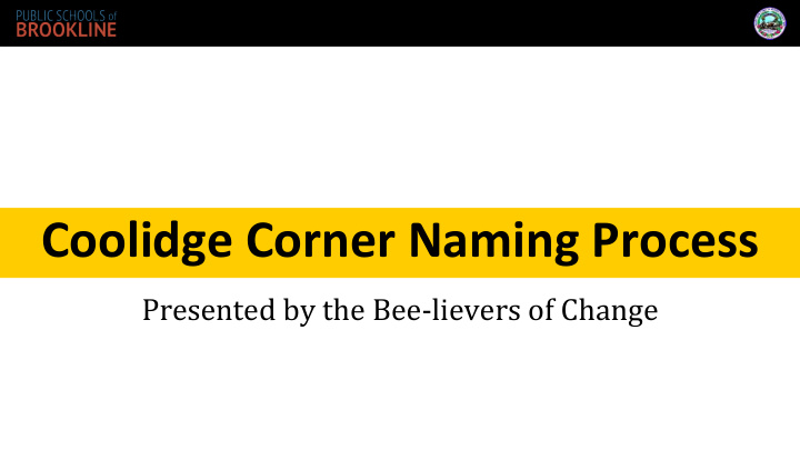 coolidge corner naming process