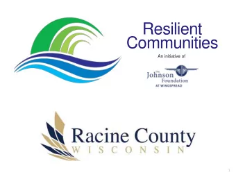 Resilient  Communities  An initiative of  1  Mike Kazmierski  President &amp; CEO  EDAWNs