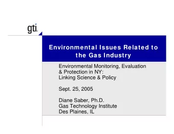 Environmental Issues Related to  the Gas Industry  Environmental Monitoring, Evaluation  &amp;