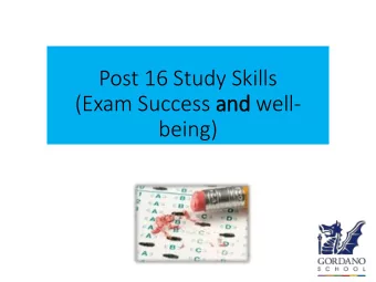 (Exam Success and well-  being)  Exam Success  Context  Change curve  Key dates