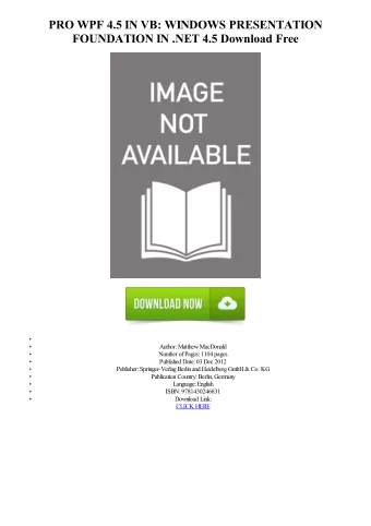 PRO WPF 4.5 IN VB: WINDOWS PRESENTATION  FOUNDATION IN .NET 4.5 Download Free  Author: Matthew