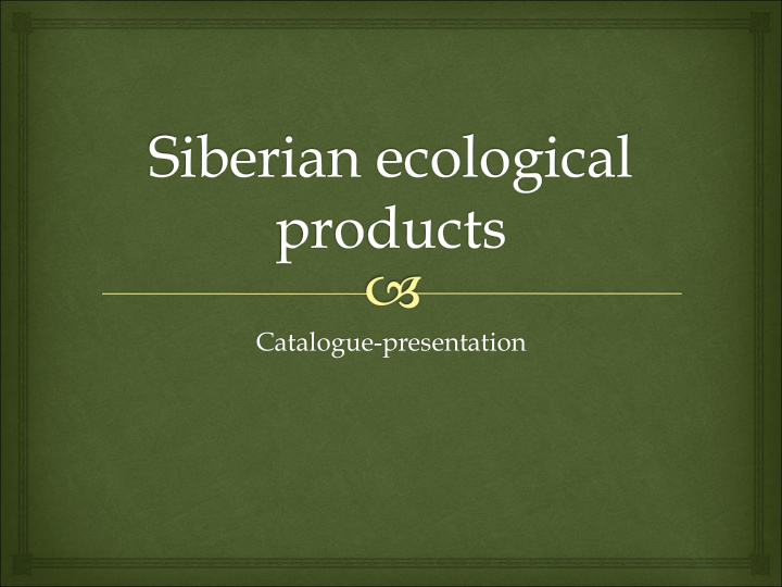 catalogue presentation our company llc siberian