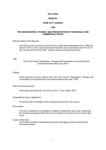 BYE-LAWS  MADE BY  CORK CITY COUNCIL  FOR  THE SEGREGATION, STORAGE AND PRESENTATION OF HOUSEHOLD