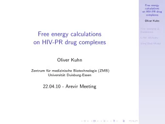 Free energy calculations  L76V Alchemy  on HIV-PR drug complexes  Simplified Model  Oliver Kuhn