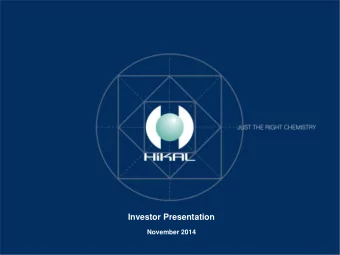 Investor Presentation  November 2014  Safe Harbor This presentation and the accompanying slides