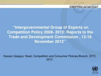 Intergovernmental Group of Experts on  Competition Policy 2008- 2012: Reports to the  Trade and