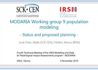 MODARIA Working group 9 population  modeling  - Status and proposed planning -  Jordi Vives i