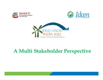 A Multi Stakeholder Perspective  1  Agenda  Wind Vision Initiative    Setting up of Wind Vision