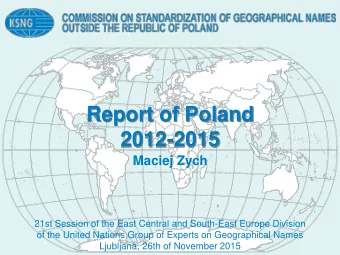 2012-2015 Maciej Zych  21st Session of the East Central and South-East Europe Division  of the