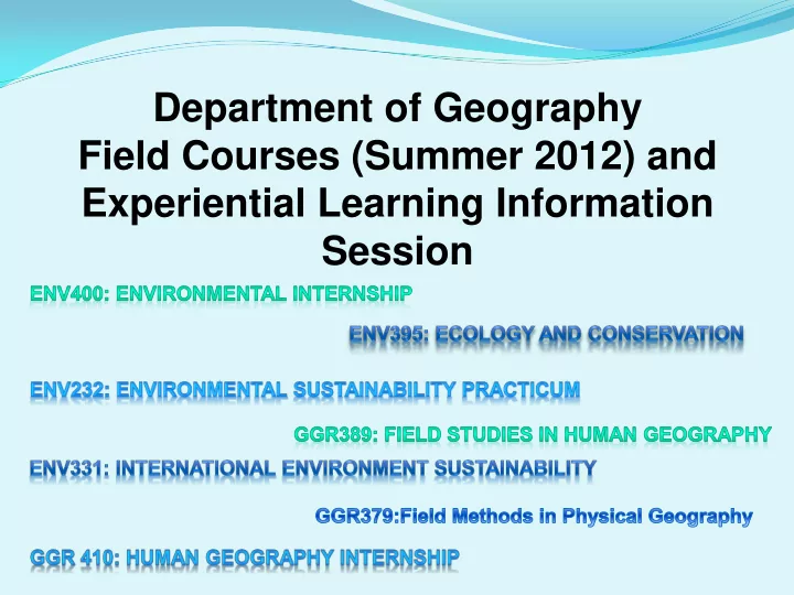 field courses summer 2012 and