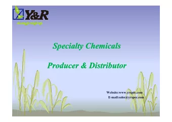Specialty Chemicals  Specialty Chemicals  Producer &amp; Distributor  Producer &amp; Distributor