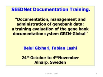 SEEDNet Documentation Training. Documentation , management and  administration of genebank