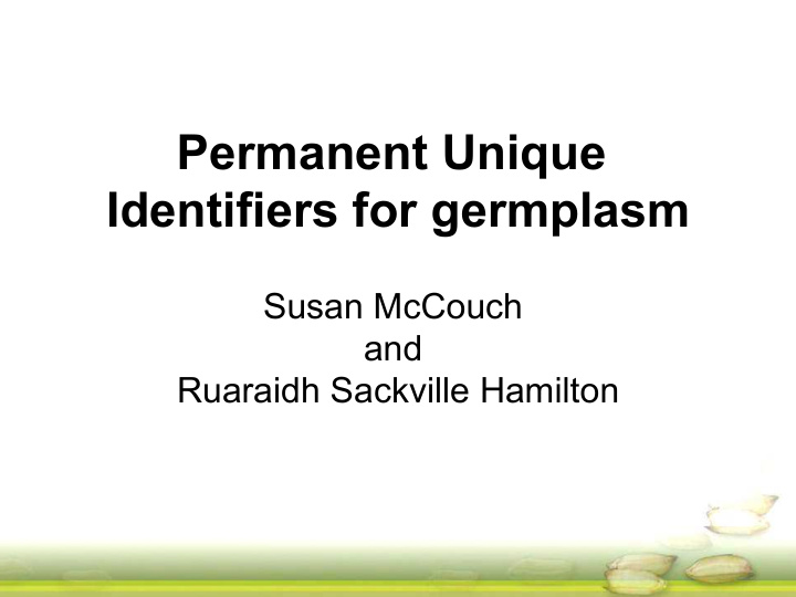 permanent unique identifiers for germplasm
