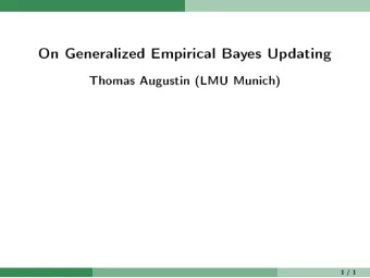 On Generalized Empirical Bayes Updating  Thomas Augustin (LMU Munich)  1 / 1  Search for compromise