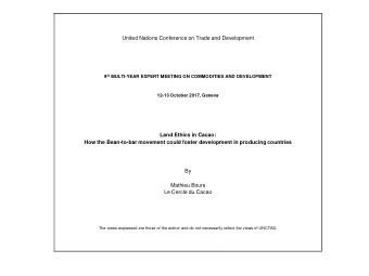 Mathieu Bours  Le Cercle du Cacao  The views expressed are those of the author and do not