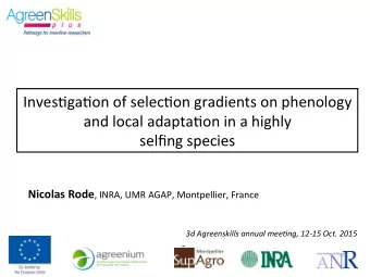 Inves&amp;ga&amp;on*of*selec&amp;on*gradients*on*phenology*  and*local*adapta&amp;on*in*a*highly*