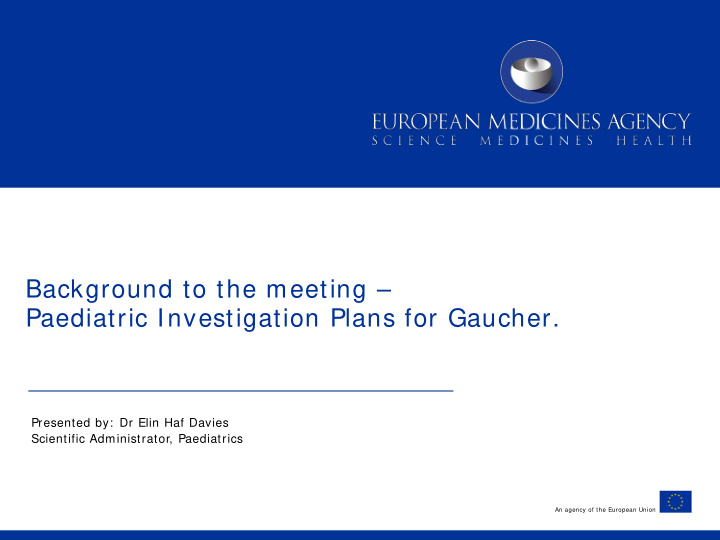 background to the meeting paediatric investigation plans