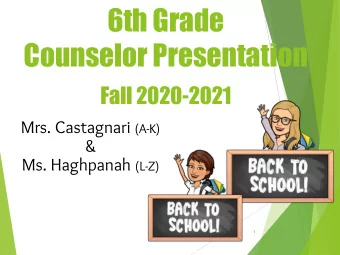 Fall 2020-2021 Mrs. Castagnari (A-K)  &amp; Ms. Haghpanah (L-Z)  1  Expectations for this Session:
