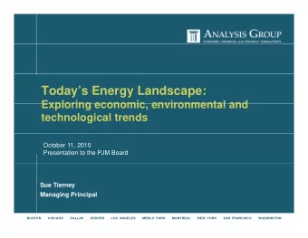 Todays Energy Landscape:  Exploring economic environmental and  Exploring economic,