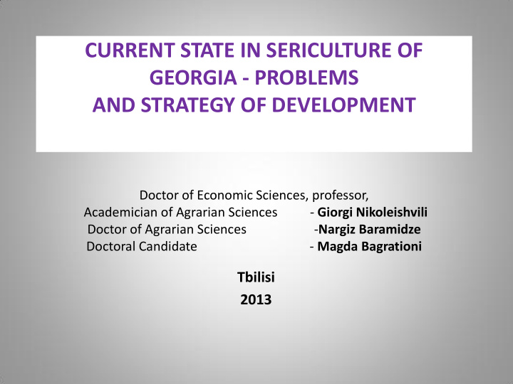 current state in sericulture of georgia problems and