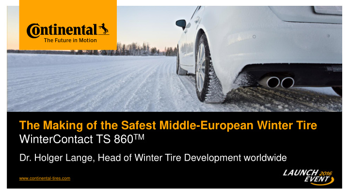 the making of the safest middle european winter tire