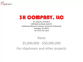 3H COMPANY, LLC  Dr. Liang Hu, President  1500 Bull Lea Road, Suite R1  Coldstream Research Campus,
