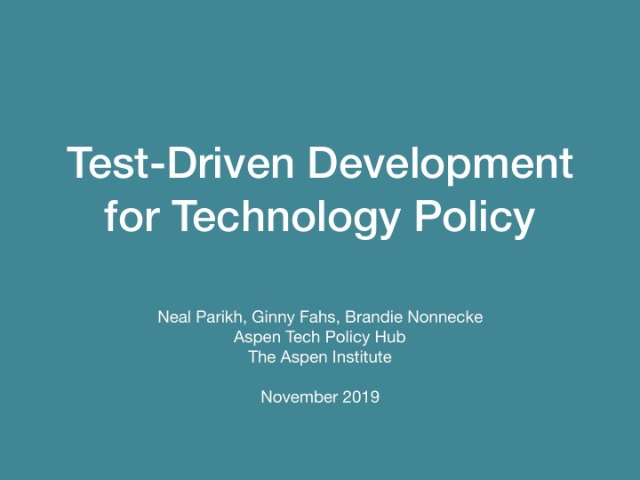 test driven development for technology policy