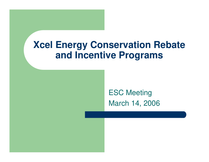xcel energy conservation rebate and incentive programs