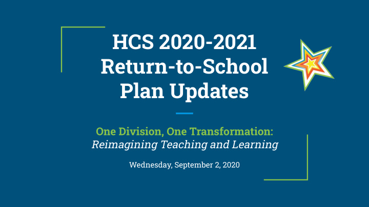 hcs 2020 2021 return to school plan updates