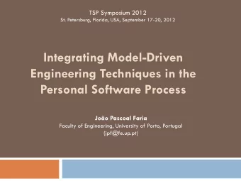 Integrating Model-Driven  Engineering Techniques in the  Personal Software Process  Joo Pascoal