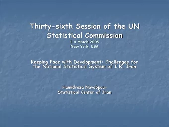 Statistical Commission  1-4 March 2005  New York, USA  Keeping Pace with Development: Challenges