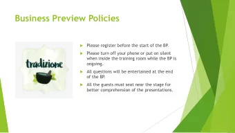 Business Preview Policies  Please register before the start of the BP  .  Please turn off