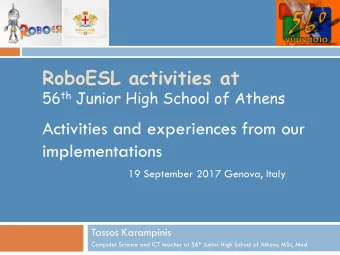 RoboESL activities at 56 th Junior High School of Athens  Activities and experiences from our
