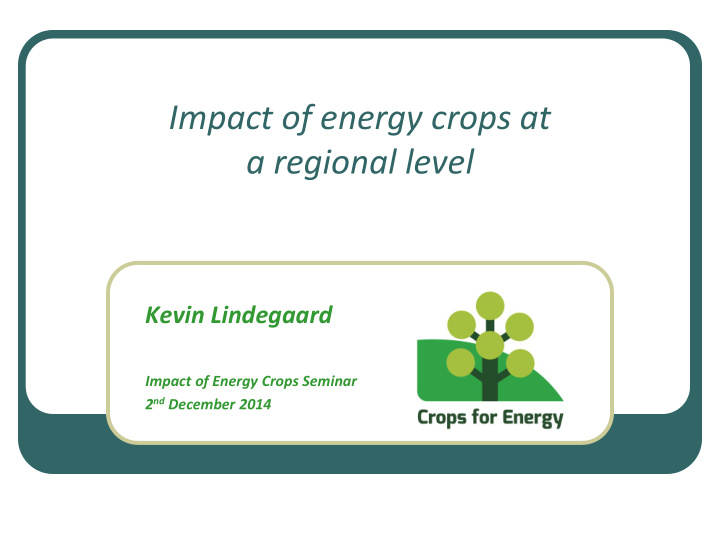 impact of energy crops at