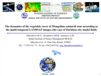 The dynamics of the vegetable cover of Mongolian semiarid zone according to  the multi-temporal