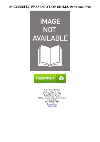 SUCCESSFUL PRESENTATION SKILLS Download Free  Author: Andrew Bradbury  Number of Pages: 96 pages
