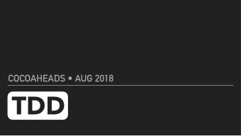UI TDD  COCOAHEADS  AUG 2018  TDD  UI TDD  SOFTWARE TESTING  SOFTWARE TESTING  Repeatability
