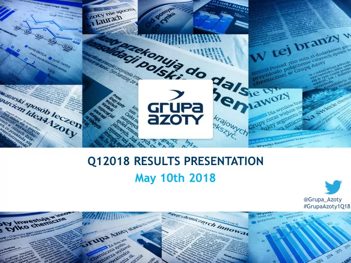q12018 results presentation may 10th 2018